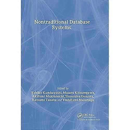 Nontraditional Database Systems (Advanced Information Processing Technology)