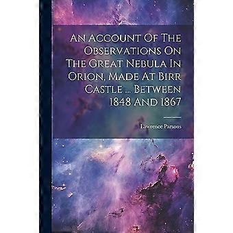 Selostus Birrin linnassa vuosina 1848-1867 tehdyistä havainnoista Orionin suuresta sumusta