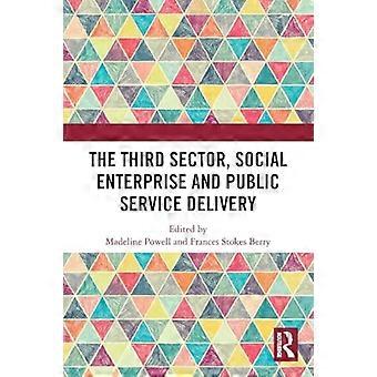 The Third Sector Social Enterprise and Public Service Delivery