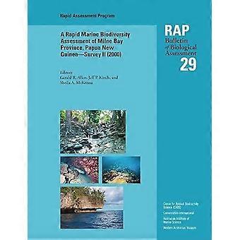 A Rapid Marine Biodiversity Assessment of Milne Bay Province Papua New Guinea Survey II (2000) RAP 29