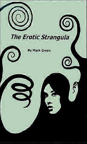 The erotic strangula