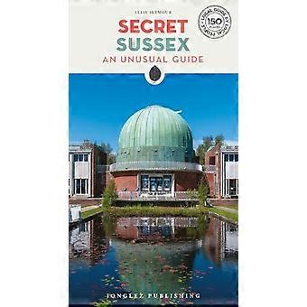 Geheim Sussex: een ongewone gids