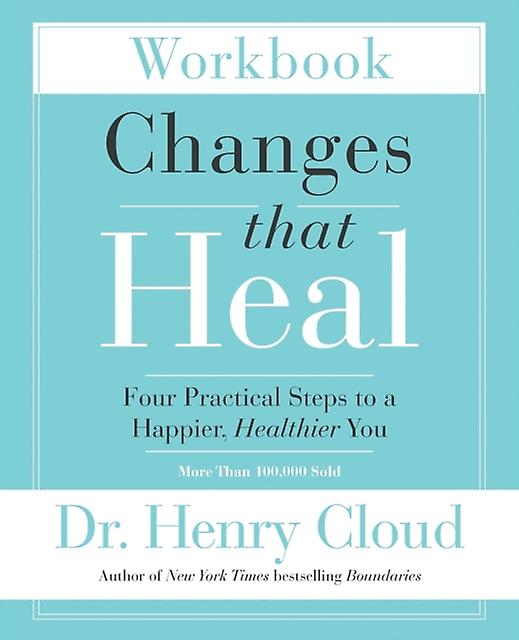Changes That Heal Workbook by Henry Cloud Paperback Book