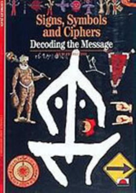 Signs Symbols And Ciphers by Georges Jean Paperback