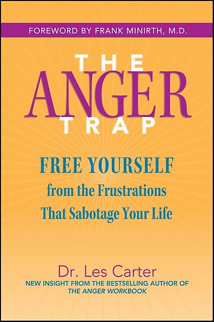 The Anger Trap by Les Minirth Clinic Carter Paperback