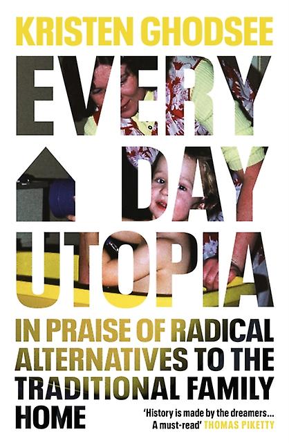 Everyday Utopia by Kristen Ghodsee Paperback Book