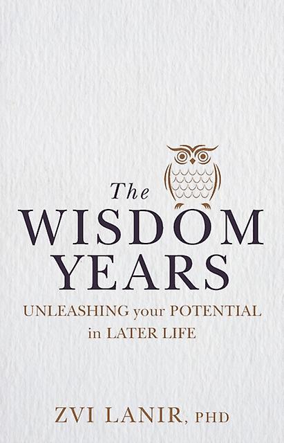 The Wisdom Years by Zvi Lanir Paperback