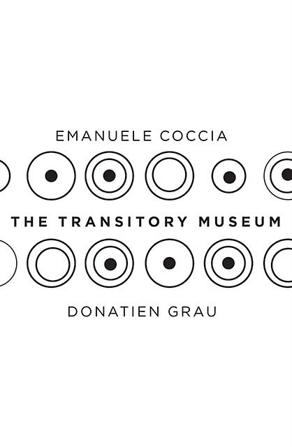 The Transitory Museum by Donatien Grau Paperback