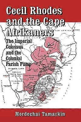 Cecil Rhodes and the Cape Afrikaners