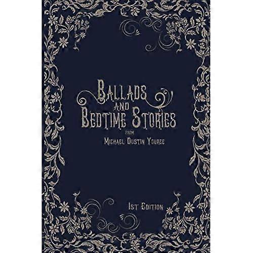 Ballads and Bedtime Stories