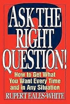 Stel de juiste vraag