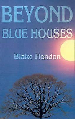 Beyond Blue Houses