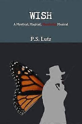 WISH - A Mystical Magical Murderful Musical