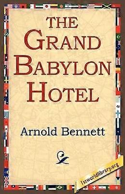 Das Grand Hotel Babylon