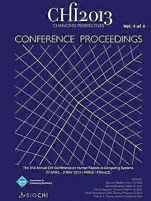 Chi 13 Proceedings of the 31st Annual Chi Conference on Human Factors in Computing Systems V4