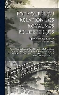 Foe Koueki Ou Relation Des Royaumes Bouddhiques