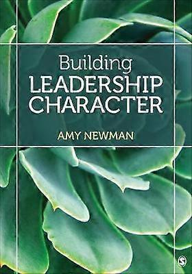 Building Leadership Character by Amy Newman Paperback