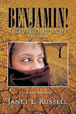 BENJAMIN A RAVENOUS WOLF  Revised Edition