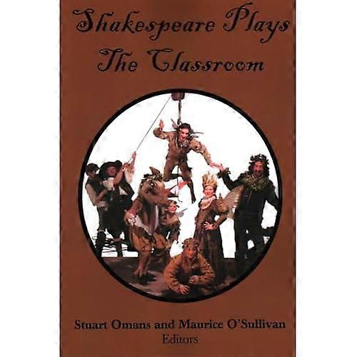 Shakespeare Plays the Classroom