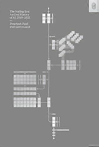The Scaling Era: An Oral History of AI 2019 2025