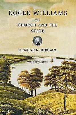 Roger Williams The Church and the State