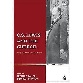 C.s. Lewis And The Church Essays In Honour Of Walter Hooper - Wolfe Judith - Paperback - en Book