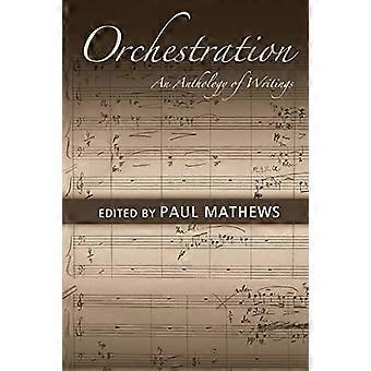 Orchestrazione: Un'antologia di scritti