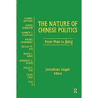 Die Natur der chinesischen Politik: Von Mao zu Jiang (Contemporary China Books): From Mao to Jiang (Contemporary China Books)