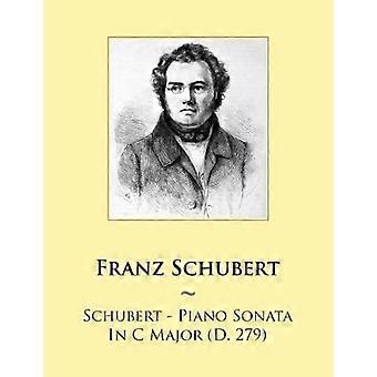 Schubert - Pianosonat i C-dur (död 279)