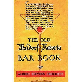Das alte Waldorf Astoria - Barbuch 1935 Nachdruck