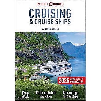 Insight Guides Cruisen en cruiseschepen 2025: Cruise Guide met eBook