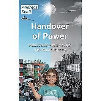 Handover of Power - Free Market Economy: Global Version - Volume 11/21