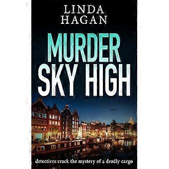 Murder Sky High: Detektiver knäcker mysteriet med en dödlig last