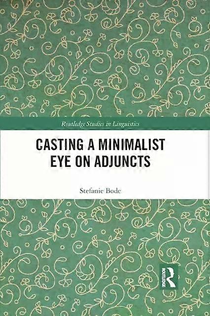 Casting A Minimalist Eye On Adjuncts - Stefanie Bode