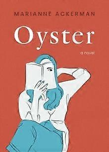 Oyster - Marianne Ackerman