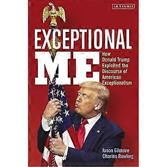 Wyjątkowy ja Jak Donald Trump wykorzystał dyskurs amerykańskiej wyjątkowości - Jason Gilmore - Oprawa twarda - en Book