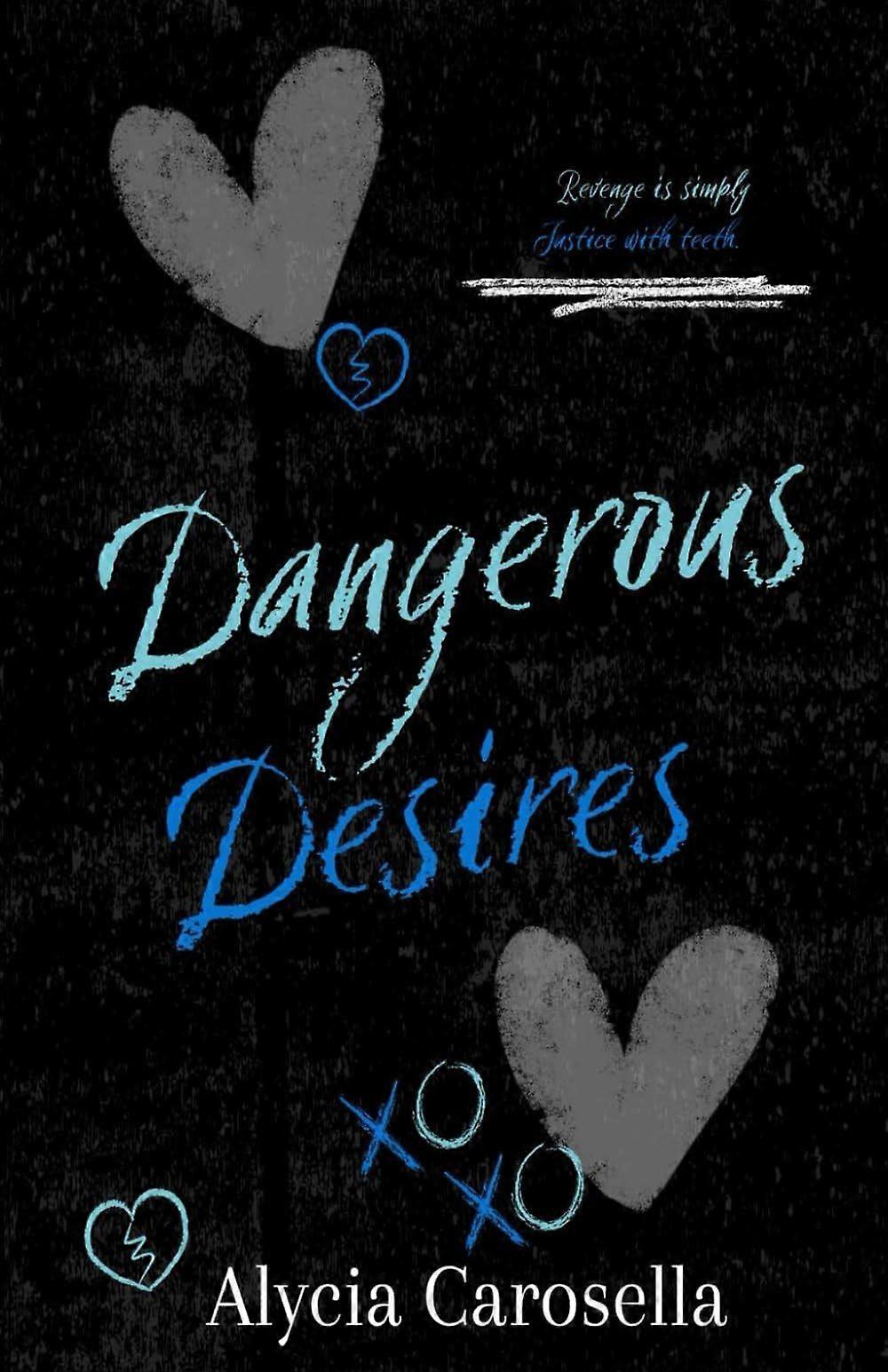 Dangerous desires