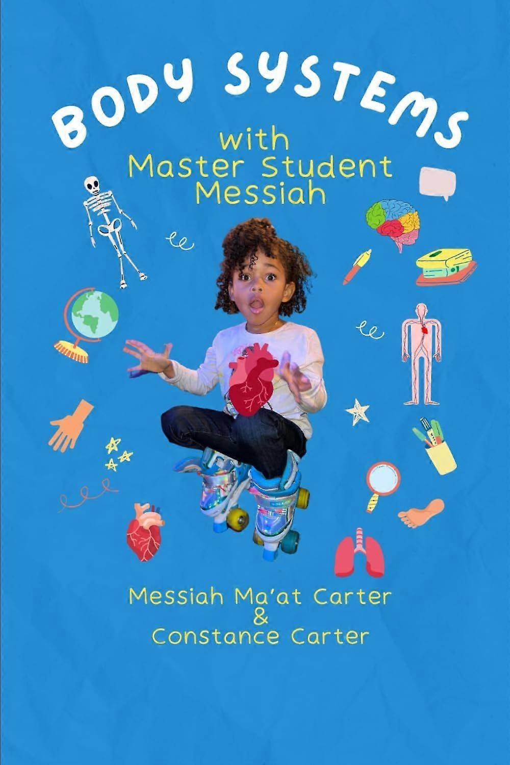 Body systems with master student messiah
