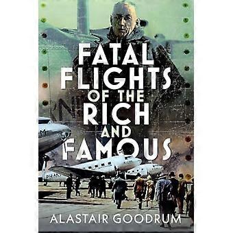 De rige og berømtes fatale flyvninger