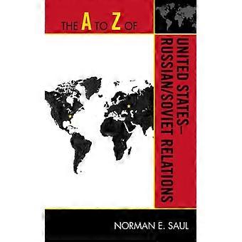 A To Z Of United States-russiansoviet Relations - Norman E. Saul - Paperback - English Book - History