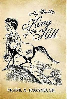 Mon copain, le roi de la colline
