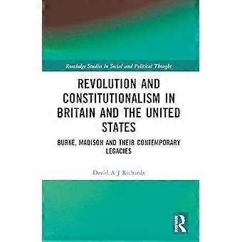 Revolutie en constitutionalisme in Groot-Brittannië en de VS: Burke en Madison en hun hedendaagse nalatenschap