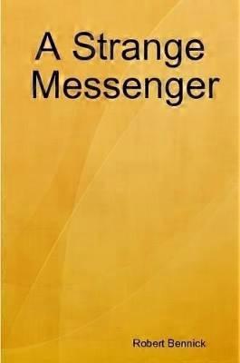 A Strange Messenger