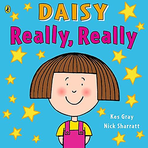 Daisy: Really, Really (Daisy Picture Books)