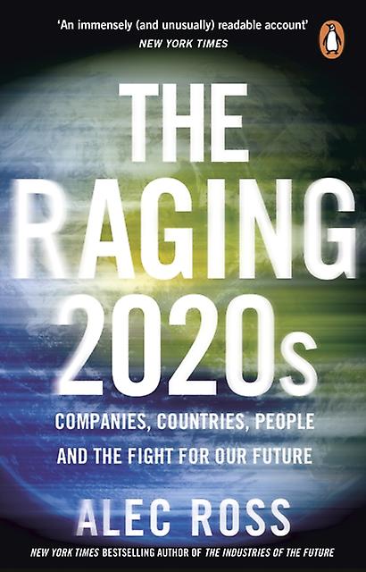 The Raging 2020s by Alec Ross Paperback Book