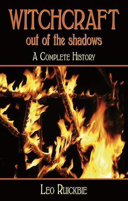 Witchcraft Out Of The Shadows by Leo Ruickbie Paperback Book