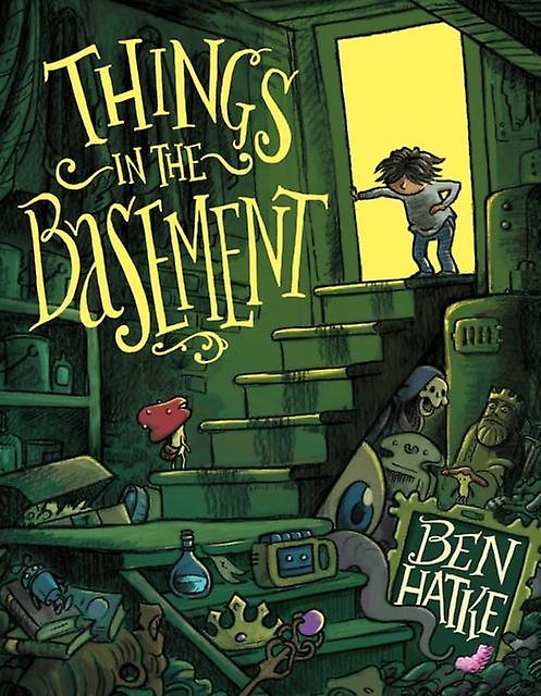 Things In The Basement by Ben Hatke Paperback Book