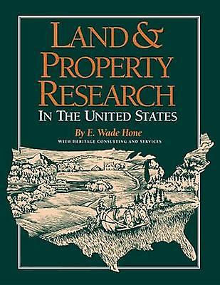Land And Property Research by E. Wade Hone Paperback Book