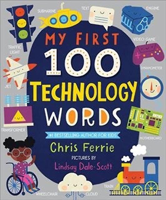 My First 100 Technology Words by Chris Ferrie Paperback Book