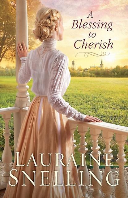 A Blessing To Cherish by Lauraine Snelling Paperback